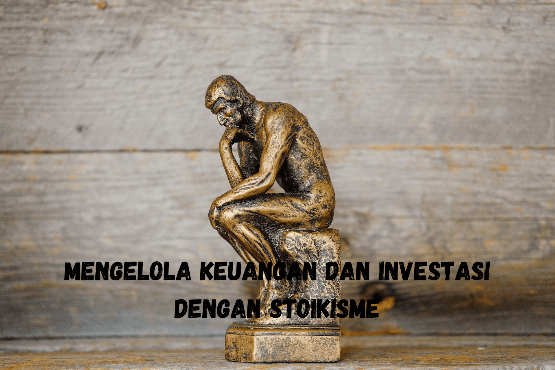 Mengelola Keuangan dan Investasi dengan Stoikisme