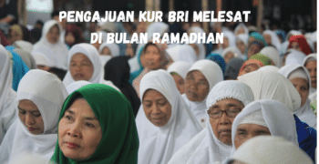 Pengajuan KUR BRI Melesat di Bulan Ramadhan