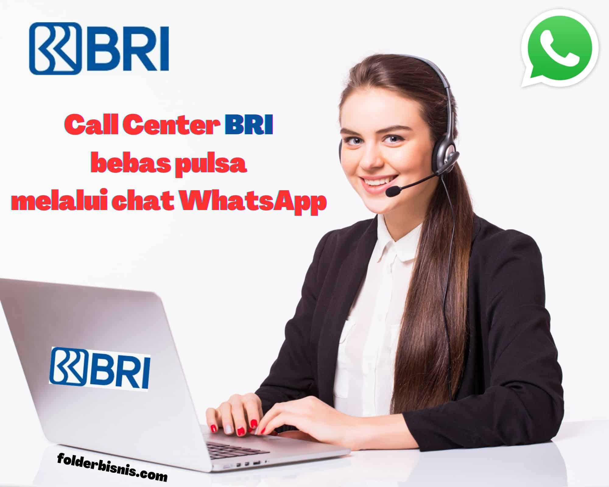 Call Center BRI WhatsApp Bebas Pulsa, Begini Cara Menghubunginya